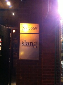 Bienvenue au Slang ...